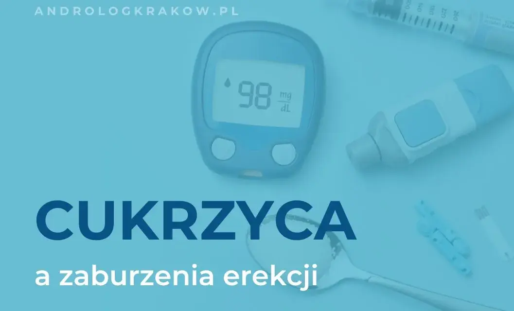 Zaburzenia erekcji w cukrzycy: Bezpieczne leki i skuteczne metody