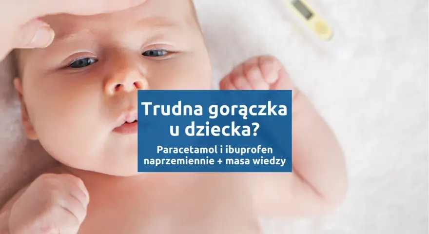 Gorączka: Kiedy lek zadziała? Paracetamol i ibuprofen w minutach
