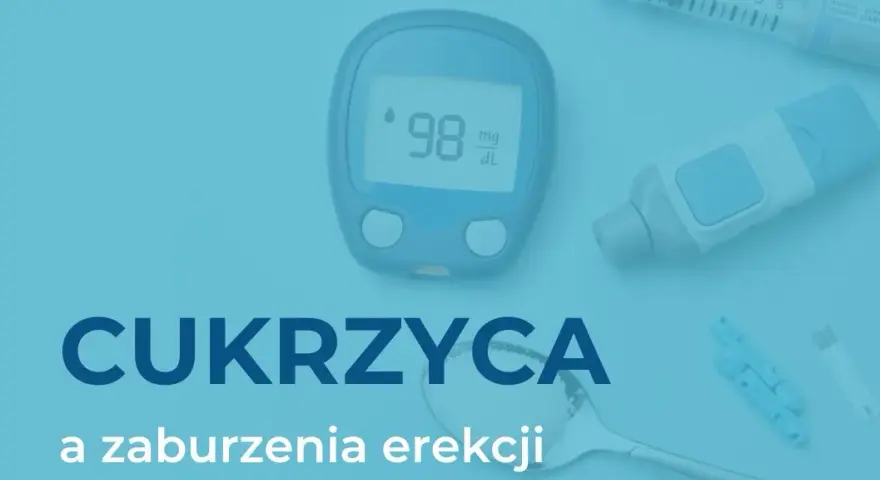 Zaburzenia erekcji w cukrzycy: Bezpieczne leki i skuteczne metody