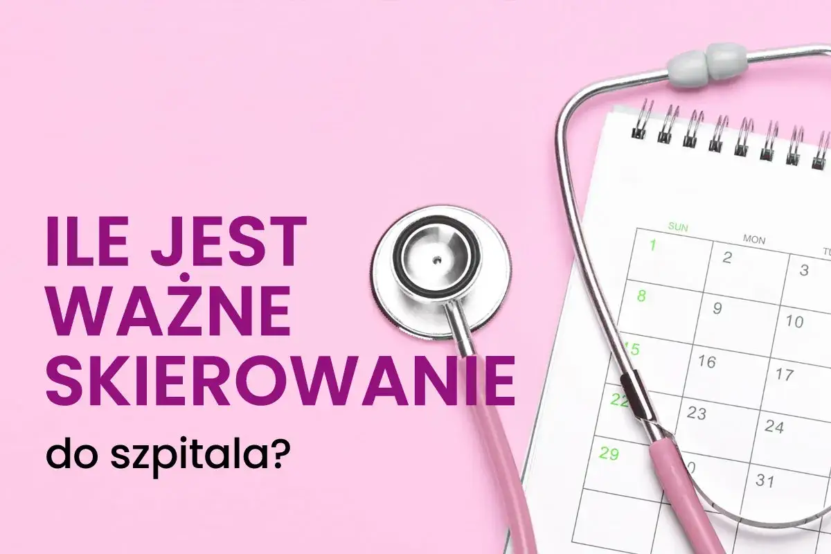 ważność skierowania do specjalisty, kalendarz